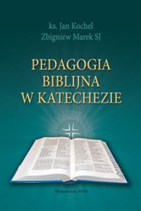 Picture of Pedagogia biblijna w katechezie