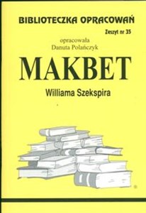 Picture of Biblioteczka Opracowań Makbet Williama Szekspira Zeszyt nr 35