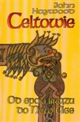 Celtowie O... - John Haywood -  foreign books in polish 