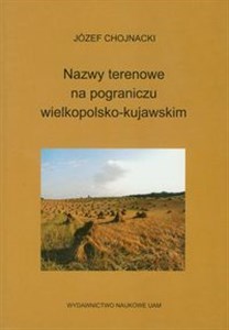 Picture of Nazwy terenowe na pograniczu wielkopolsko - kujawskim