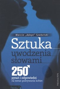 Obrazek Sztuka uwodzenia słowami 250 pytań i odpowiedzi