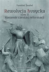 Picture of Rewolucja husycka Tom 2 Korzenie czeskiej reformacji