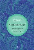 W relacjac... - Katarzyna Majbroda -  books from Poland