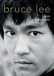Obrazek Bruce Lee. Życie