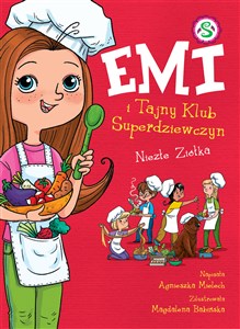 Picture of Emi i Tajny Klub Superdziewczyn Tom 12 Niezłe Ziółka