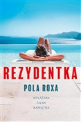 Rezydentka... - Pola Roxa -  books in polish 