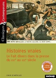 Picture of Histoires vraies Le fait-divers dans la presse du XVI au XXI siecle