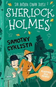 Obrazek Klasyka dla dzieci Sherlock Holmes Tom 23 Samotny cyklista