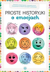 Obrazek Proste historyjki o emocjach Ćwiczenia rozpoznawania i nazywania uczuć okazywanych w różnych sytuacjach społecznych