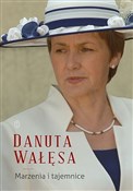 Marzenia i... - Danuta Wałęsa -  books in polish 