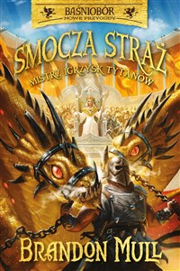 Picture of Mistrz Igrzysk Tytanów. Smocza straż. Baśniobór. Tom 4 wyd. 2025