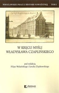 Obrazek W kręgu myśli Władysława Czaplińskiego