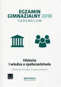 Obrazek Egzamin gimnazjalny 2018 Historia i wiedza o społeczeństwie Vademecum