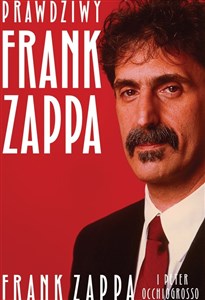 Obrazek Prawdziwy Frank Zappa