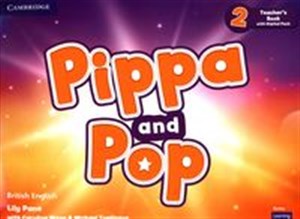 Picture of Pippa and Pop 2 Teacher's Book with Digital Pack British English
