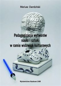 Picture of Pedagogizacja wytworów nauki i sztuki w ramie widowisk kulturowych