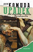 Upadek Jak... - Jacek Komuda -  Książka z wysyłką do UK