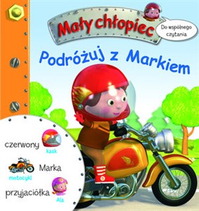 Picture of Mały chłopiec Podróżuj z Markiem Do wspólnego czytania