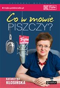 Co w mowie... - Katarzyna Kłosińska -  books from Poland