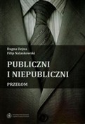 Publiczni ... - Dagna Dejna, Filip Nalaskowski -  foreign books in polish 