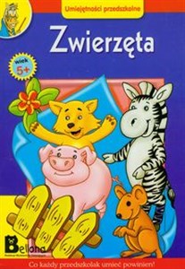 Picture of Zwierzęta 5+ Co każdy przedszkolak umieć powinien!