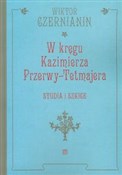 polish book : W kręgu Ka... - Wiktor Czernianin