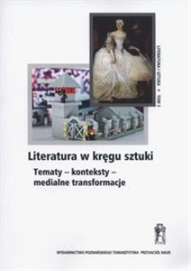 Picture of Literatura w kręgu sztuki Tematy - konteksty - miedialne transformacje