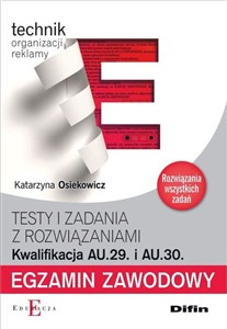 Picture of Egzamin zawodowy Technik organizacji reklamy AU.29 i AU.30 Testy i zadania z rozwiązaniami