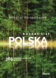 Picture of Bucket list Polska 365 nieoczywistych miejsc