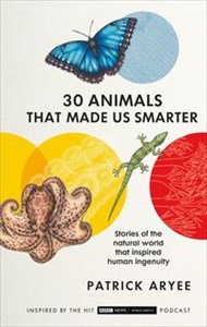 Obrazek 30 Animals That Made Us Smarter