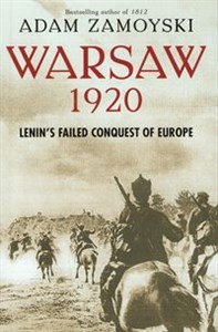Obrazek Warsaw 1920 Lenin's Failed Conquest of Europe