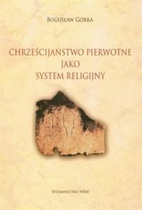 Picture of Chrześcijaństwo pierwotne jako system religijny