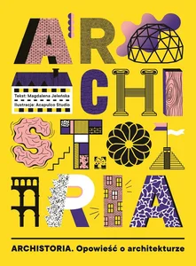 Picture of Archistoria Opowieść o architekturze