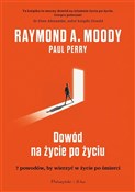 Dowód na ż... - Raymond Moody, Paul Perry, Magda Witkowska - Ksiegarnia w UK