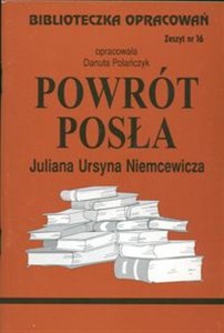 Picture of Biblioteczka Opracowań  Powrót posła Juliana Ursyna Niemcewicza Zeszyt nr 16