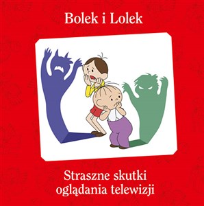 Obrazek Bolek i Lolek Straszne skutki oglądania telewizji