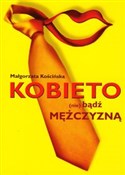 polish book : Kobieto ni... - Małgorzata Kościńska