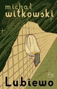 Lubiewo - Michał Witkowski -  books from Poland