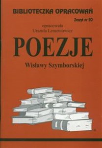 Picture of Biblioteczka Opracowań Poezje Wisławy Szymborskiej Zeszyt nr 50