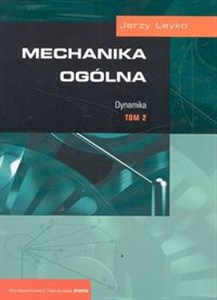 Obrazek Mechanika ogólna Tom 2 Dynamika