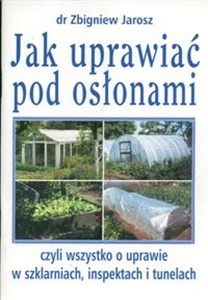 Picture of Jak uprawiać pod osłonami