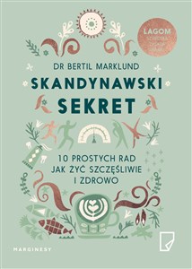 Picture of Skandynawski sekret 10 prostych rad jak żyć szczęśliwie i zdrowo