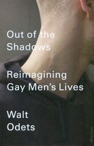 Obrazek Out of the Shadows Reimagining Gay Men’s Lives