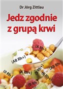 Polska książka : Jedz zgodn... - Jörg Zittlau