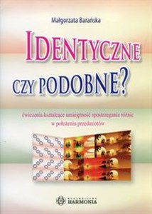 Picture of Identyczne czy podobne? Ćwiczenia kształcące umiejętność spostrzegania różnic w położeniu przedmiotów