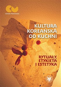 Picture of Kultura koreańska od kuchni - rytuały, etykieta i estetyka
