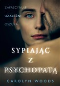 Sypiając z... - Carolyn Woods -  books from Poland