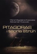 Pitagoras ... - Magdalena Maria Kosowska, Aleksander Kosowski -  Książka z wysyłką do UK
