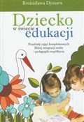 Dziecko w ... - Bronisława Dymara -  books in polish 