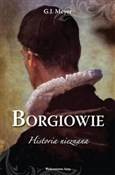 Polska książka : Borgiowie ... - G.J. Meyer